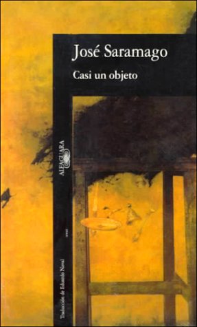Casi un objeto (1995) by José Saramago