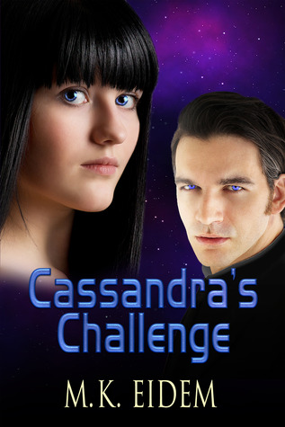 Cassandra's Challenge (2013) by M.K. Eidem