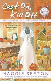 Cast On, Kill Off (2012) by Maggie Sefton