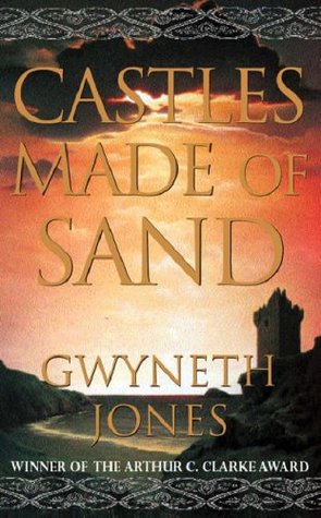 Castles Made of Sand (2002) by Gwyneth Jones