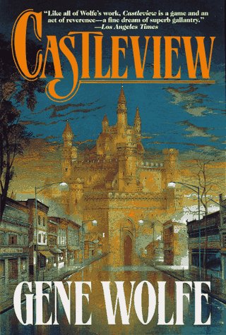 Castleview (1997) by Gene Wolfe