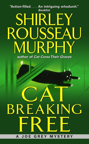 Cat Breaking Free (2006) by Shirley Rousseau Murphy
