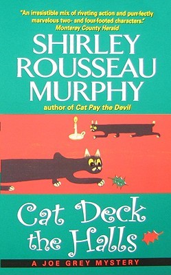 Cat Deck the Halls (2007) by Shirley Rousseau Murphy