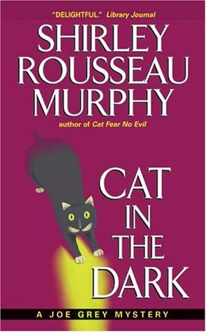 Cat in the Dark (1999) by Shirley Rousseau Murphy
