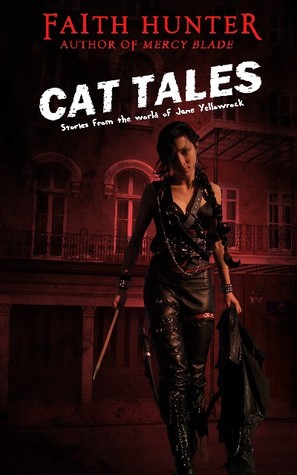 Cat Tales (2011) by Faith Hunter