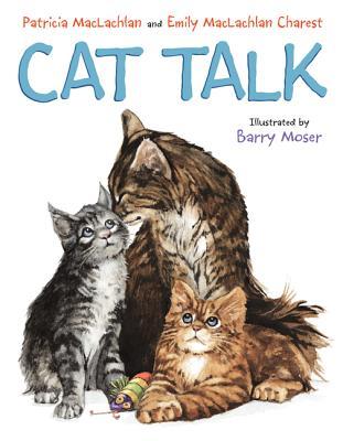 Cat Talk (2013) by Patricia MacLachlan