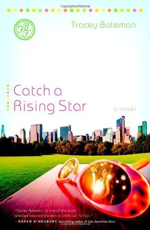 Catch a Rising Star (2007) by Tracey Bateman