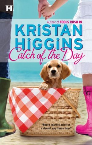 Catch of the Day (2007) by Kristan Higgins