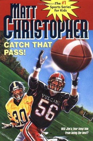 Catch That Pass! (1989) by Matt Christopher