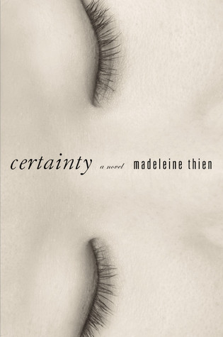 Certainty (2007) by Madeleine Thien
