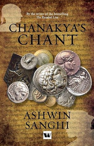 Chanakya's Chant (2010) by Ashwin Sanghi