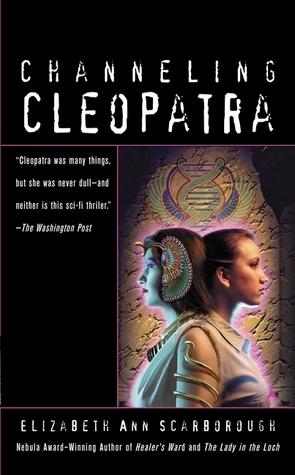 Channeling Cleopatra (2003) by Elizabeth Ann Scarborough