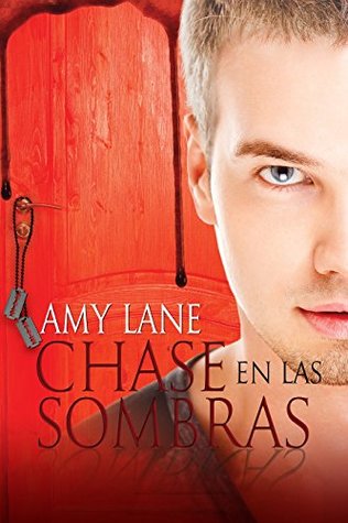 Chase en las sombras (2014) by Amy Lane