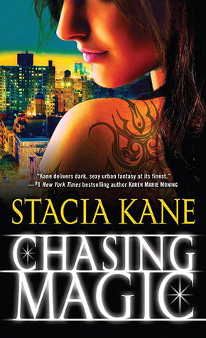 Chasing Magic (2012) by Stacia Kane
