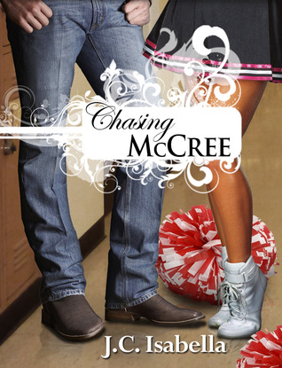 Chasing McCree (2012) by J.C. Isabella