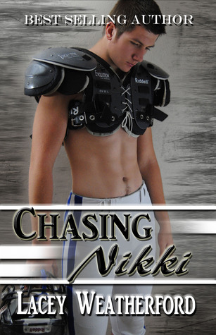 Chasing Nikki (2012) by Lacey Weatherford