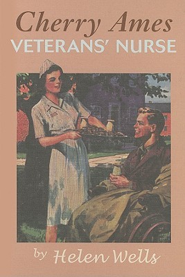 Cherry Ames, Veterans' Nurse (2006) by Helen Wells
