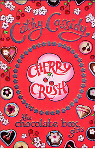 Cherry Crush (2010) by Cathy Cassidy