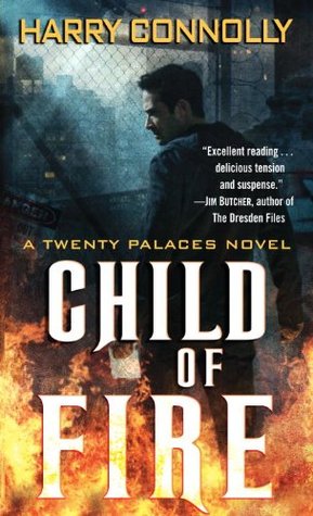 Child of Fire (2009) by Harry Connolly