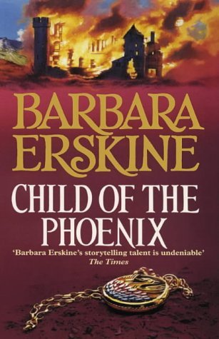 Child of the Phoenix (1996) by Barbara Erskine