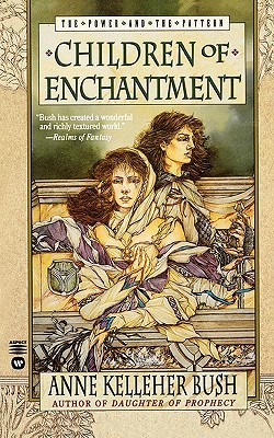 Children of Enchantment (1996) by Anne Kelleher Bush