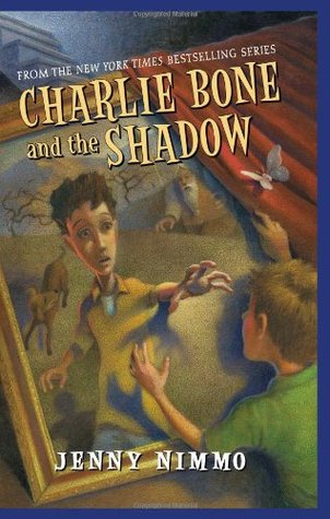 Children of the Red King #7: Charlie Bone and the Shadow (2008) by Jenny Nimmo