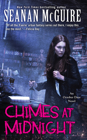 Chimes at Midnight (2013) by Seanan McGuire