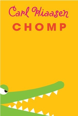 Chomp (2012) by Carl Hiaasen