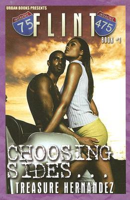 Choosing Sides (2008) by Treasure Hernandez