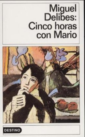 Cinco horas con Mario (2003) by Miguel Delibes