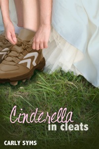 Cinderella in Cleats (2000) by Carly Syms