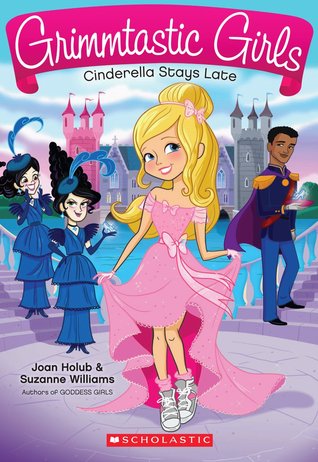 Cinderella Stays Late (2014) by Joan Holub