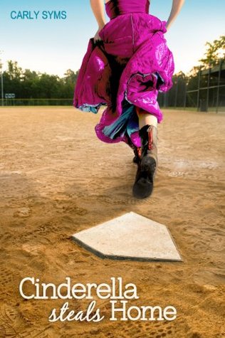 Cinderella Steals Home (2000) by Carly Syms