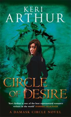 Circle of Desire (2003) by Keri Arthur