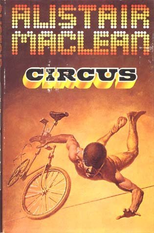Circus (1976) by Alistair MacLean