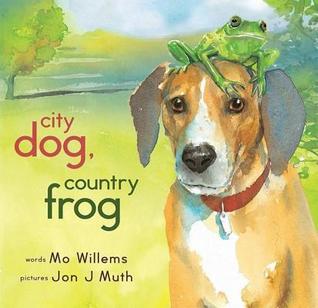 City Dog, Country Frog (2010) by Mo Willems
