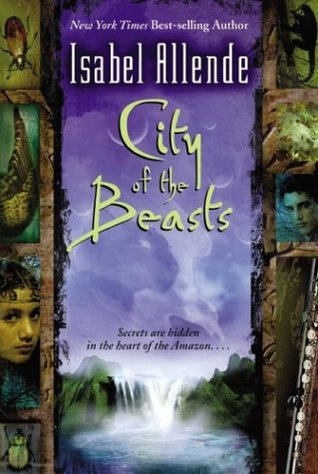 City of the Beasts (2004) by Isabel Allende