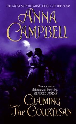 Claiming the Courtesan (2007) by Anna Campbell