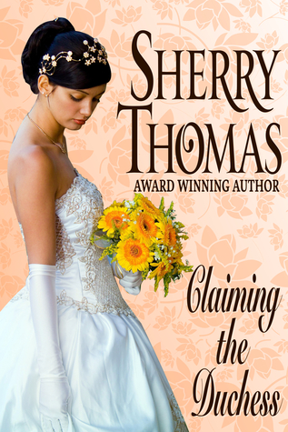 Claiming the Duchess (2014) by Sherry Thomas