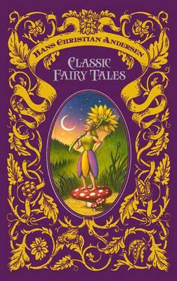 Classic Fairy Tales (2012) by Hans Christian Andersen