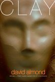 Clay (2006) by David Almond