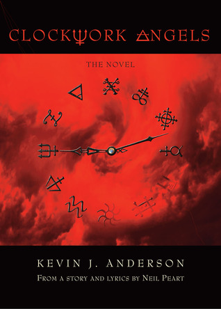 Clockwork Angels (2012) by Kevin J. Anderson