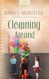 Clowning Around (2003) by Wanda E. Brunstetter