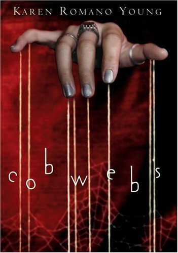 Cobwebs (2005) by Karen Romano Young