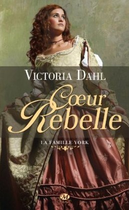 Coeur rebelle (2010) by Victoria Dahl