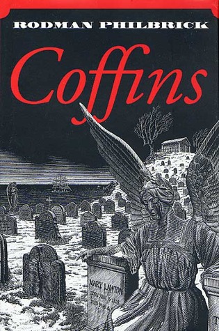 Coffins (2002) by Rodman Philbrick