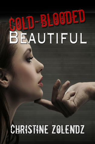 Cold-Blooded Beautiful (2000) by Christine Zolendz
