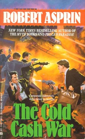 Cold Cash War (1992) by Robert Asprin