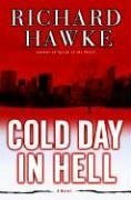 Cold Day in Hell (2007) by Richard Hawke