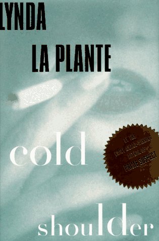 Cold Shoulder (1998) by Lynda La Plante